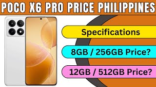 Poco X6 Pro Price Philippines  Specifications  8GB  256GB amp 12GB  512GB [upl. by Elsie500]