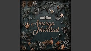 Amarga Navidad [upl. by Euhsoj]