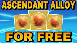 HOW TO EASILY GET FREE ASCENDANT ALLOYS IN DESTINY 2 WITCH QUEEN  How To Get Ascendant Alloy [upl. by Leoni]