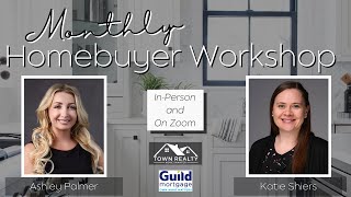 Monthly Homebuyer Workshop with Ashley amp Katie [upl. by Kelli595]