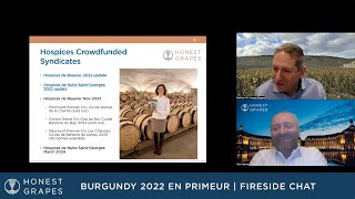 Burgundy 2022 En Primeur Honest Grapes Fireside Chat [upl. by Iznil906]