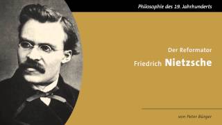 Friedrich Nietzsche  Der Reformator [upl. by Zandt]