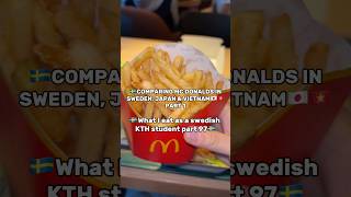 MC DONALDS IN SWEDEN JAPAN amp VIETNAM PART 1🇸🇪🇻🇳🇯🇵 mcdonalds burger fries [upl. by Syramad972]