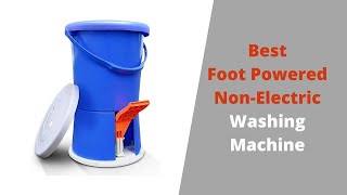 Top 5 Best Foot Powered Non Electric Washing Machine [upl. by Neerak]