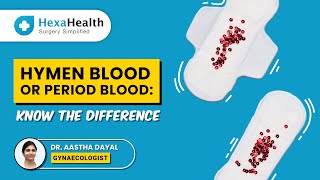 What is the Difference between Hymen Blood and Period Blood [upl. by Suoilenroc259]