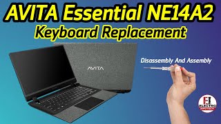 How To Replace Keyboard AVITA Essential NE14A2  Disassembly And Assembly 🪛 [upl. by Hgieliak929]