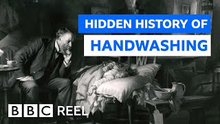 The surprising history of handwashing  BBC REEL [upl. by Yelahc582]