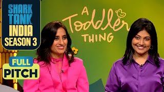 ‘A Toddler Thing’ के Founders लगे Shark Vineeta को Honest  Shark Tank India S3  Full Pitch [upl. by Grayce]