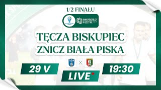 🔴 LIVE TĘCZA BISKUPIEC  ZNICZ BIAŁA PISKA ⚽ I 12 WPP [upl. by Anivid]