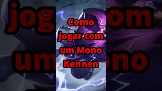 Como jogar com um mono Kennen leagueoflegends wildrift fyp [upl. by Furlani388]