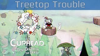 Cuphead  Treetop Trouble Walkthrough HD 1080P60FPS [upl. by Columba]