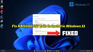 FIXED KB5040557 fails to install in Windows 11 [upl. by Nerwal208]