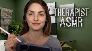 ASMR  Your First Therapy Appointment asking you questions [upl. by Yhpos590]