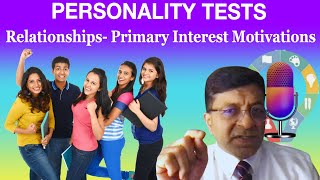 Personality Test Podcast Relationships Primary Interest Motivations [upl. by Caralie]