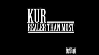 Kur Realer Than Most Produced By Maaly Raw [upl. by Eerized]