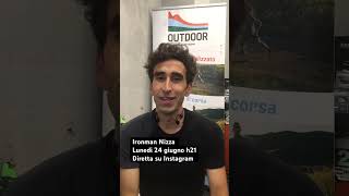 Ironman Nizza lunedì 24 giugno h21 diretta su Instagram lacorsaeunamedicina [upl. by Daryl464]