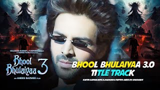 Bhool Bhulaiyaa 3  Title Track Kartik Aaryan Vidya Balan Triptii Dimri  Anees Bazmee  Bhushan K [upl. by Hsot]