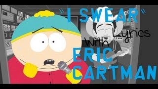 South Park  I swear LYRICS Eric Cartman [upl. by Michele]