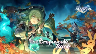 Version 15 Trailer  quotThe Crepuscule Zonequot  Honkai Star Rail [upl. by Ynove752]