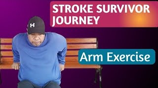 Arm Exercise  STROKE SURVIVOR JOURNEY [upl. by Anailuy]