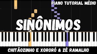 Chitãozinho e Xororó amp Zé Ramalho  Sinônimos Piano Tutorial Médio [upl. by Adiam980]