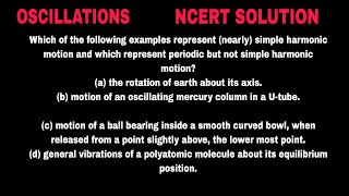 Which of the following examples represent nearly simple harmonic motion and which represent period [upl. by Blodgett]