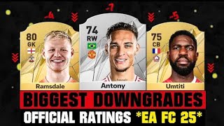 FIFA 25  OFFICIAL BIGGEST RATING DOWNGRADES EA FC 25 😱🔥🤯 ft Ramsdale AntonyUmtiti [upl. by Gifford]