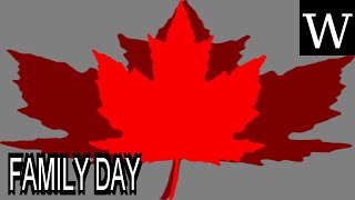 FAMILY DAY CANADA  WikiVidi Documentary [upl. by Hanyaz]