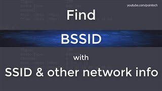 How to find BSSID of wifi network with SSID Signal strength amp rates Radio Type  PoinTech [upl. by Lewap]