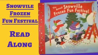 The Annual Snowville Frozen Fun Festival  Read Along Books for Children [upl. by Natala]