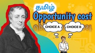 opportunity cost tamil economic concepts economics mania [upl. by Kilam932]