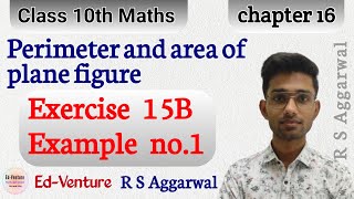 Exercise 15 B  Example no1  R S Aggarwal  Class 10th Maths CBSE  Ashwini Singh  Edventure [upl. by Adnahc]