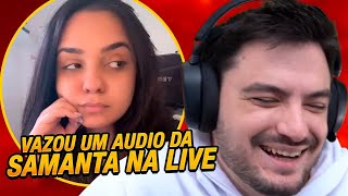 VAZOU UM ÁUDIO DA SAMANTA NA LIVE  Cortes Felipe Neto [upl. by Maurizia]