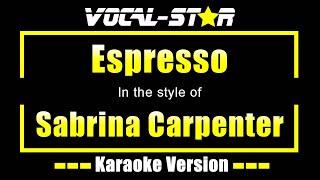 Espresso Karaoke  Sabrina Carpenter Karaoke Version [upl. by Adnilim]