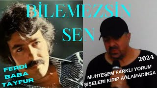 FERDİ TAYFUR  BİLEMEZSİN SEN MUHTEŞEM FARKLI YORUM  MURAT MAVUŞ [upl. by Lemart]