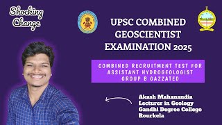 UPSC COMBINED GEOSCIENTIST EXAMINATION 2025 Shocking Change [upl. by Shult]