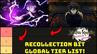 RECOLLECTION BITS GLOBAL TIER LIST Jujutsu Kaisen Phantom Parade [upl. by Enavi244]