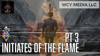 Whence Came You  0643  Initiates of the Flame Pt 3 [upl. by Nellir475]