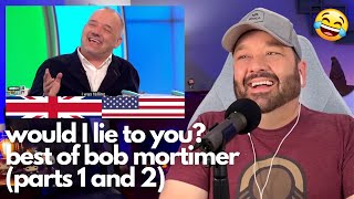 American Reacts to Would I Lie to You feat Bob Mortimer for the first time  Parts 1 amp 2 [upl. by Warfore]