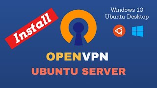 How to Install Openvpn in Ubuntu and Connect From Ubuntu and Windows 10 [upl. by Yevre]