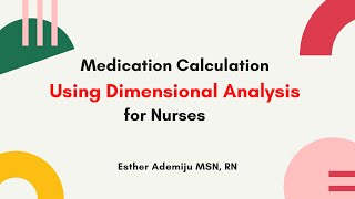 Medication Calculation Using Dimensional Analysis for Nurses [upl. by Adnawat]