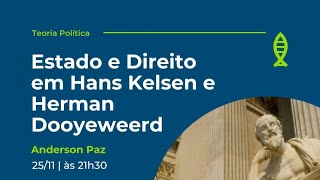 Estado de Direito em Hans Kelsen e Herman Dooyeweerd  Anderson Paz [upl. by Ranip]