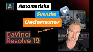 Automatiska SVENSKA undertexter i DaVinci Resolve Studio Tutorial [upl. by Gosselin]