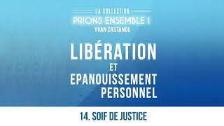 SOIF DE JUSTICE  Prions Ensemble  Pasteur Yvan CASTANOU [upl. by Levitan]