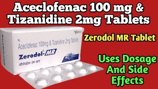 Zerodol MR Tablet Uses  Aceclofenac 100 mg amp Tizanidine 2mg Tablets Uses Dosage And Side Effects [upl. by Kyre]