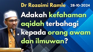 Dr Rozaimi Adakah kefahaman aqidah terbahagi kepada orang awam dan ilmuwan [upl. by Pearlman111]