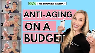 Antiaging Routine on a BUDGET  The Budget Dermatologist [upl. by Verdha]