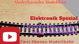 Gleisanschluss löten bei Niederkasseler Modellbau Moba Modelleisenbahn Elektronik [upl. by Laven]