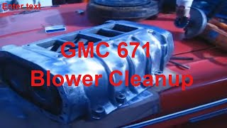 Cleanng up used GMC 671 blower supercharger for early hemi [upl. by Yelraf]