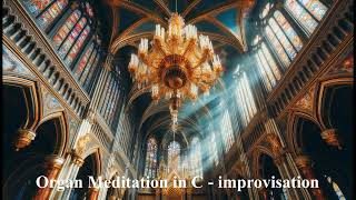 Organ Meditation in C  improvisation  GrandOrgue  Virtual Pipe Organ Software [upl. by Vaenfila118]